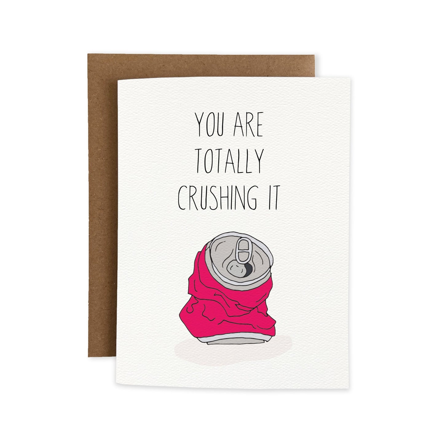 You Are Totally Crushing It