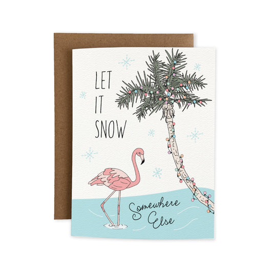 Let it Snow, Somewhere Else