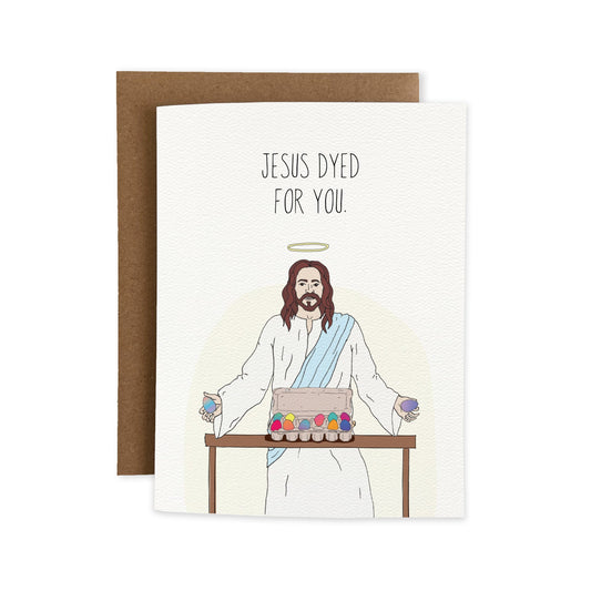 Jesus Dyed For You