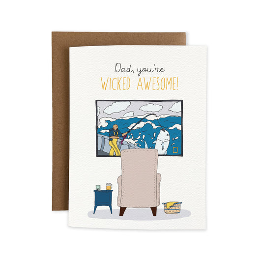 Dad You're Wicked Awesome