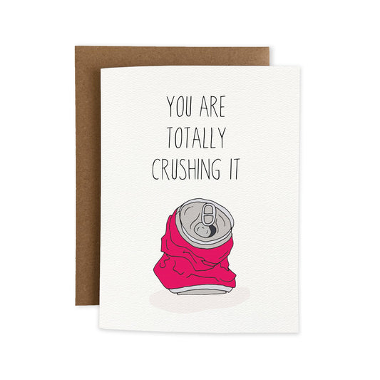 You Are Totally Crushing It